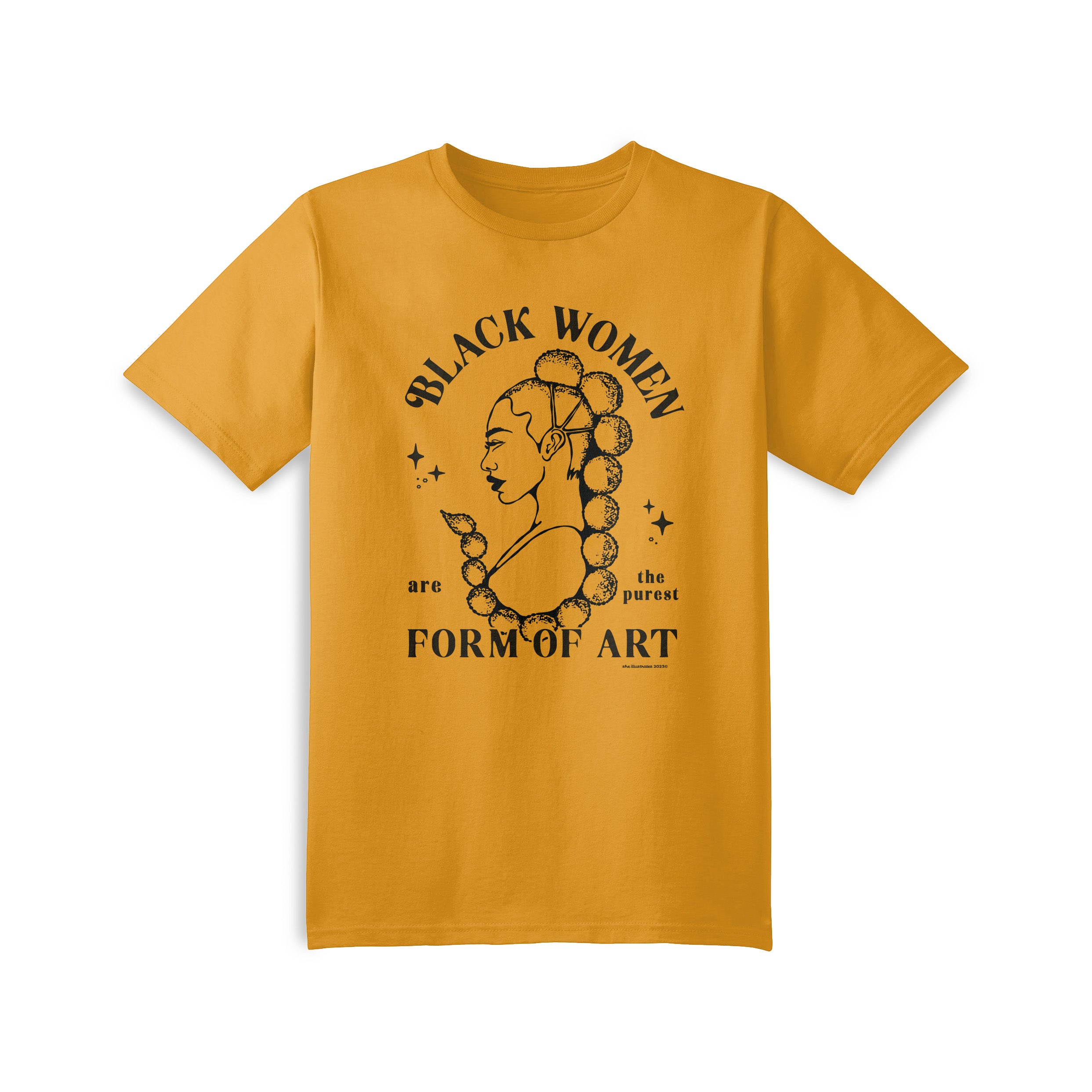 Black Women Are The Purest Form of Art T-Shirt – She Illustrates
